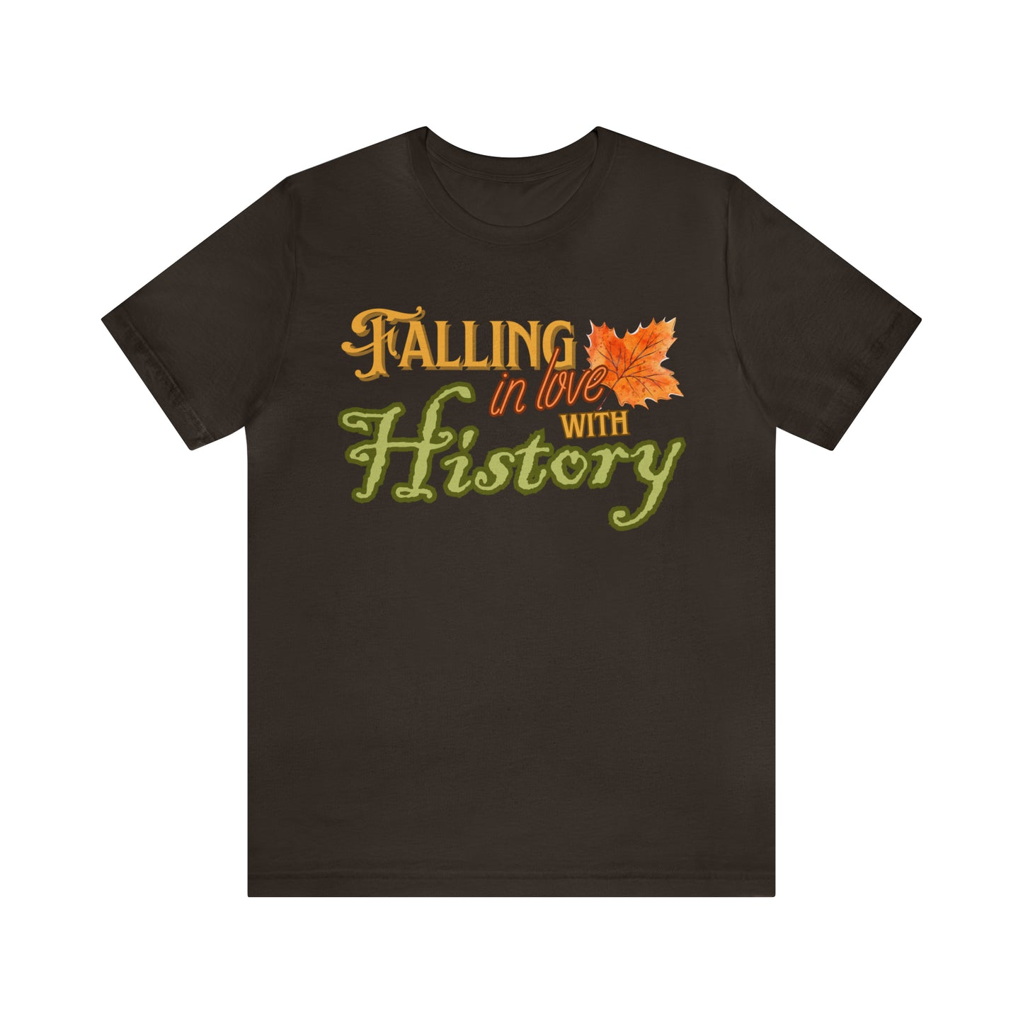 Fall in Love with History 2 Tee