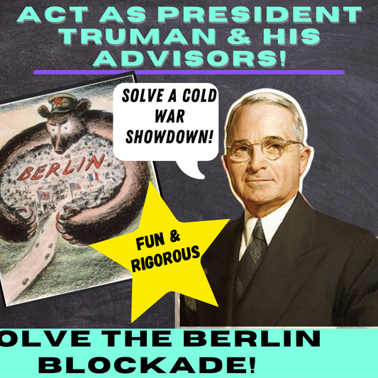 PRESIDENTIAL DECISIONS ACTIVITIES- TRUMAN & THE BERLIN AIRLIFT